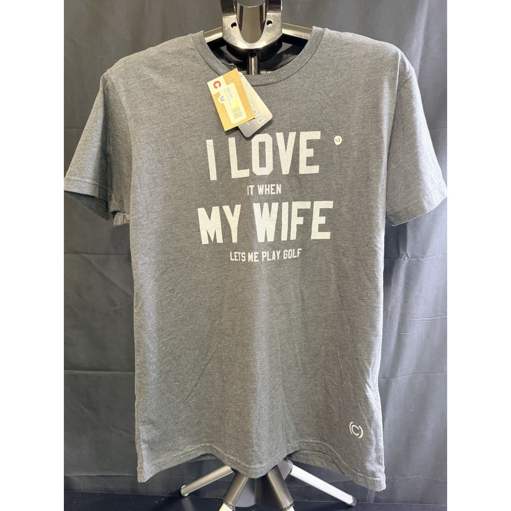 Codeword I Love It When My Wife Lets Me Play Golf T Shirt Mens M NWT Gray